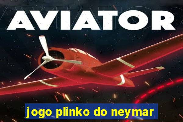 jogo plinko do neymar